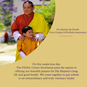 His Majesty The Fourth Druk Gyalpo’s 67th Birth Anniversary